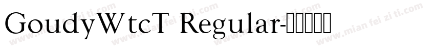 GoudyWtcT Regular字体转换
